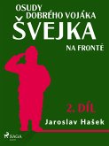 Osudy dobrého vojáka svejka - Na fronte (2. díl) (eBook, ePUB)