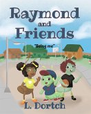 Raymond and Friends (eBook, ePUB)