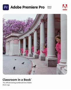 Adobe Premiere Pro Classroom in a Book (2022 release) (eBook, ePUB) - Jago, Maxim