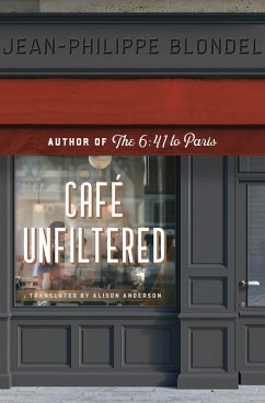 Café Unfiltered (eBook, ePUB) - Blondel, Jean-Philippe
