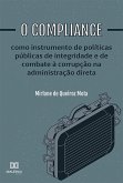 O compliance como instrumento de políticas públicas de integridade e de combate à corrupção na administração direta (eBook, ePUB)