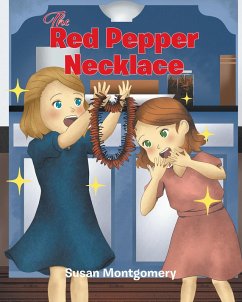 The Red Pepper Necklace (eBook, ePUB) - Montgomery, Susan