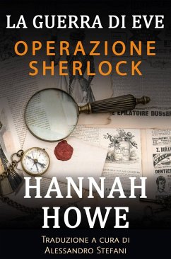 Cover Operazione Sherlock (La guerra di Eve, Eroine dell'SOE, #5) (eBook, ePUB)