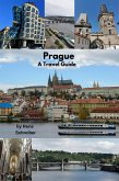 Prague A Travel Guide (eBook, ePUB)