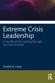 Extreme Crisis Leadership (eBook, PDF)