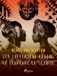 Cover Een Kaffersche heldin, of Oehoehoe en Oezinto (eBook, ePUB)