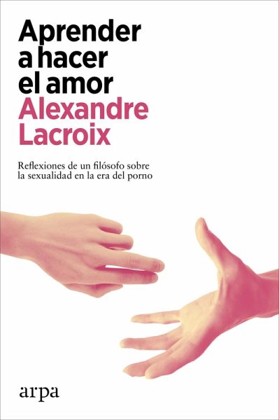Aprender a hacer el amor (eBook, ePUB)