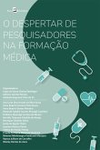 O despertar de pesquisadores na formação médica (eBook, ePUB) O despertar de pesquisadores na formação médica (eBook, ePUB)