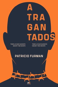Atragantados (eBook, ePUB) - Furman, Patricio
