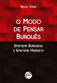 O MODO DE PENSAR BURGUÊS EPISTEME BURGUESA E EPISTEME MARXISTA (eBook, ePUB)