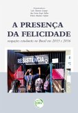 A presença da felicidade (eBook, ePUB)