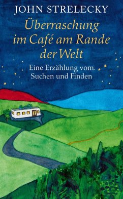 Überraschung im Café am Rande der Welt (eBook, ePUB) - Strelecky, John