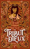 Le Tribut des dieux - Tahirah (eBook, ePUB)