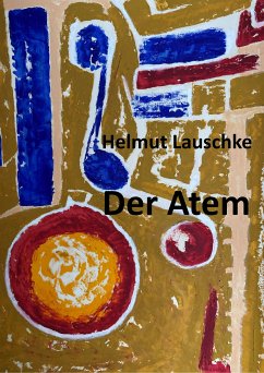 Der Atem (eBook, ePUB) - Lauschke, Helmut