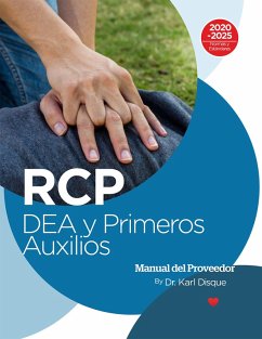 RCP, DEA y Primeros Auxilios Manual Del Proveedor (eBook, ePUB) - Disque, Karl