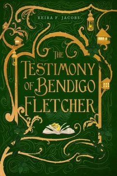 The Testimony of Bendigo Fletcher (eBook, ePUB) - Jacobs, Keira F.