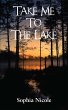 Take Me to the Lake (eBook, ePUB) - Bild 1