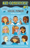 How to Manage Your Social Power in Middle School (eBook, ePUB)