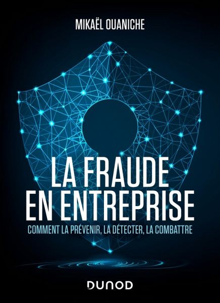 La fraude en entreprise - Nouvelle édition (eBook, ePUB) La fraude en entreprise - Nouvelle édition (eBook, ePUB)