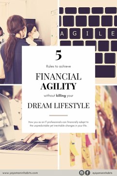 5 Rules to Achieve Financial Agility Without Killing Your Dream Lifestyle (eBook, ePUB) - Goco, Eliel