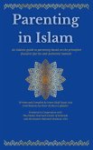 Parenting in Islam (eBook, ePUB) Parenting in Islam (eBook, ePUB)