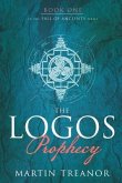 The Logos Prophecy (Fall of Ancients Book 1) (eBook, ePUB)