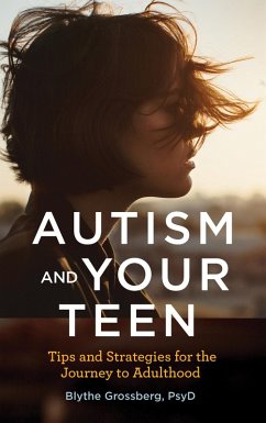 Autism and Your Teen (eBook, ePUB) - Grossberg, Blythe