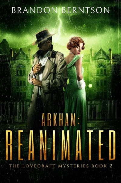 Arkham: Reanimated (The Lovecraft Mysteries, #2) (eBook, ePUB) Arkham: Reanimated (The Lovecraft Mysteries, #2) (eBook, ePUB)