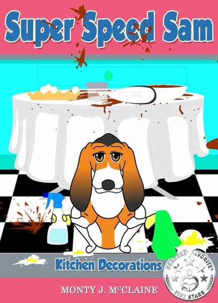 Kitchen Decorations (Super Speed Sam, #3) (eBook, ePUB)