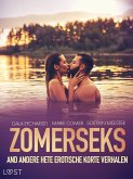 Zomerseks and andere hete erotische korte verhalen (eBook, ePUB) Zomerseks and andere hete erotische korte verhalen (eBook, ePUB)