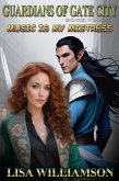 Music is My Mistress (Guardians of the Gate City, #3) (eBook, ePUB)