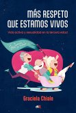 Más respeto que estamos vivos (eBook, ePUB)