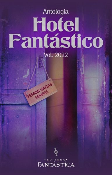 Hotel Fantástico: Vol. 2022 (eBook, ePUB) Hotel Fantástico: Vol. 2022 (eBook, ePUB)