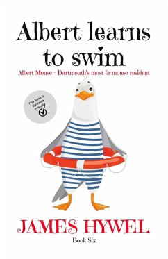 Albert Learns to Swim (The Adventures of Albert Mouse, #6) (eBook, ePUB) - Hywel, James