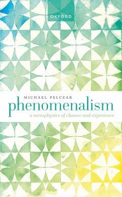Phenomenalism (eBook, ePUB) - Pelczar, Michael