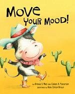 Move Your Mood! (eBook, ePUB) - Miles, Brenda S.; Patterson, Colleen A.