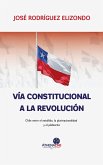 Vía constitucional a la revolución (eBook, ePUB)