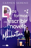 Dos formas de escribir una novela en Manhattan (versión solo texto) (eBook, ePUB)