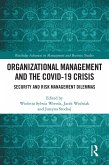 Organizational Management and the COVID-19 Crisis (eBook, ePUB) Organizational Management and the COVID-19 Crisis (eBook, ePUB)