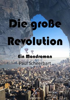 Die große Revolution (eBook, ePUB) - Scheebart, Paul