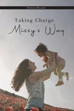 Taking Charge Missy's Way (eBook, ePUB) - Patricia Bullock