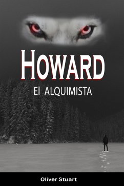 Howard el Alquimista (eBook, ePUB) - Stuart, Oliver