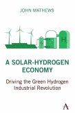 A Solar-Hydrogen Economy (eBook, ePUB)