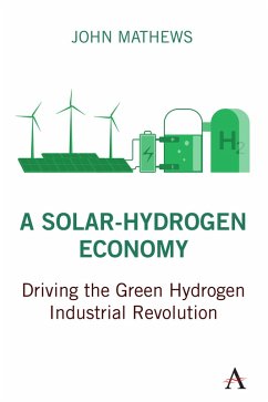 A Solar-Hydrogen Economy (eBook, ePUB) - Mathews, John
