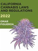 2022 California Cannabis Laws and Regulations (eBook, ePUB)