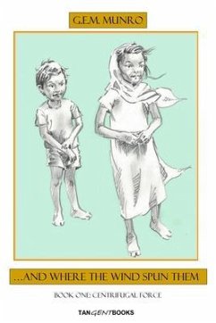 Cover ...And Where the Wind Spun Them: Book One (eBook, ePUB)