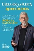 Cerrando la Puerta al Reino de Dios (eBook, ePUB) Cerrando la Puerta al Reino de Dios (eBook, ePUB)