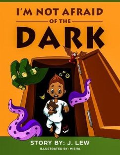 I'm Not Afraid Of The Dark (eBook, ePUB) - Lew, J.