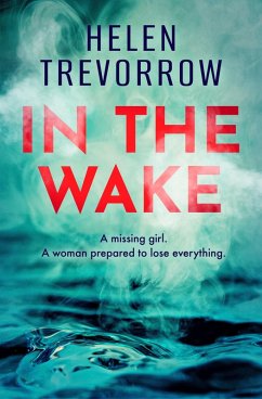 In the Wake (eBook, ePUB) - Trevorrow, Helen