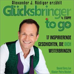 Glücksbringer to go – 4. Etappe (MP3-Download) - Rüdiger, Alexander